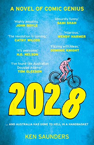 2028 : ... and Australia has gone to hell in a handbasket