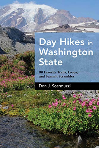 Day Hikes in Washington State: 90 Favorite Trails