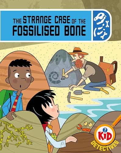 Kid Detectives: The Strange Case of the Fossilised Bone