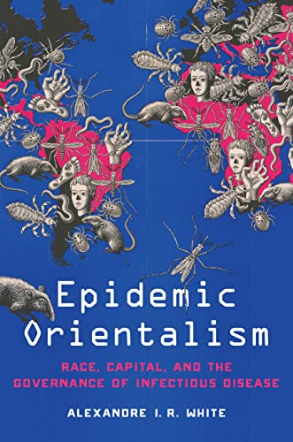 Epidemic Orientalism: Race