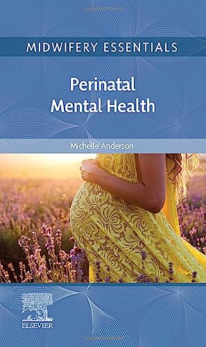 Midwifery Essentials: Perinatal Mental Health: Volume 9
