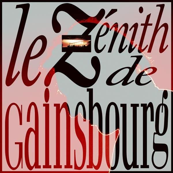 Serge Gainsbourg - Le Znith de Gainsbourg [CD]