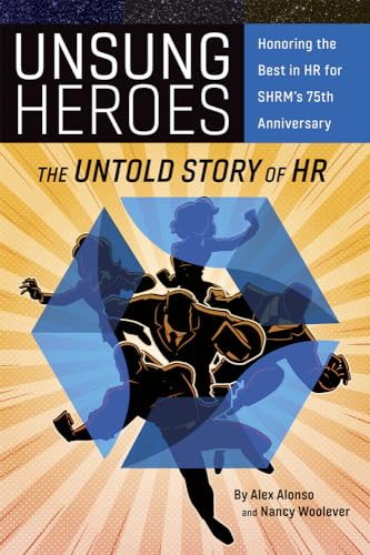 Unsung Heroes : The Untold Story of HR