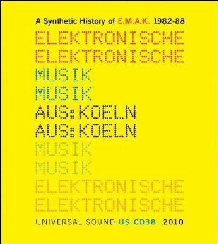Elektronische Musik Aus: Koeln - Emak 1982-88 [CD]