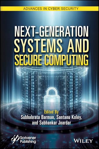 Next-Generation Systems and Secure Computing