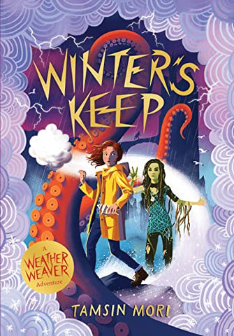 Winter's Keep (Weather Weaver Adventure Book #3): A Weather Weaver Adventure #3