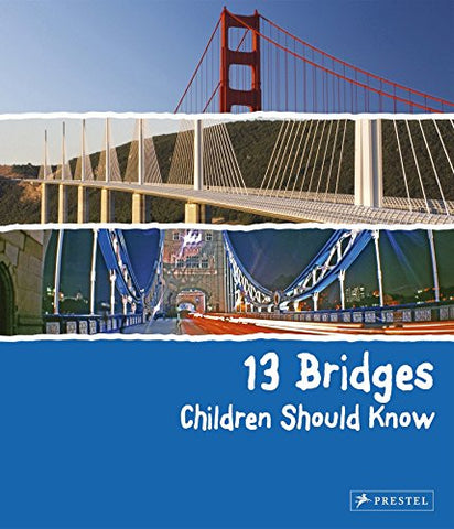 13 Bridges Children Should Know (13 Series)