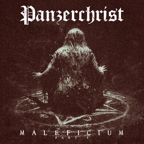Panzerchrist - Maleficium Part I [CD]