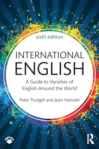International English : A Guide to Varieties of English Around the World