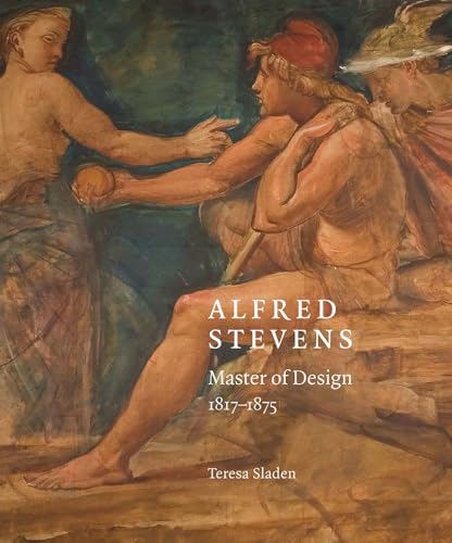 Alfred Stevens : Master of Design, 1817-75