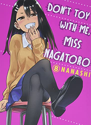 Don't Toy With Me Miss Nagatoro, Volume 8 (Don't Mess With Me, Miss Nagatoro)