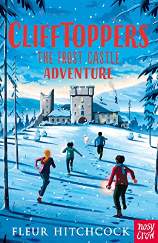 Clifftoppers: The Frost Castle Adventure: (Clifftoppers Series)