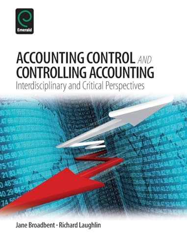 Accounting Control and Controlling Accounting: Interdisciplinary and Critical Perspectives