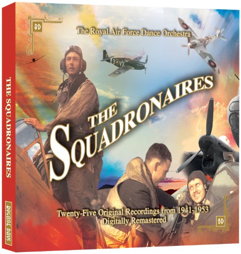 CD cover for "The Squadronaires" featuring pilots and vintage aircraft.