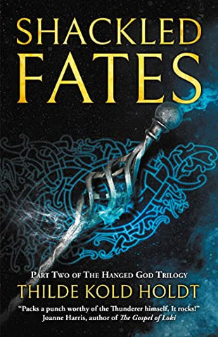 Shackled Fates (Volume 2) (The Hanged God Trilogy)