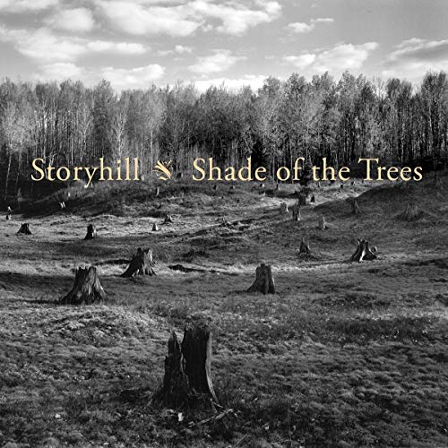 Storyhill - Shade Of The Trees [CD]