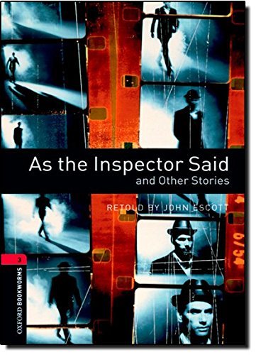 Oxford Bookworms Library: Level 3:: As the Inspector Said and Other Stories