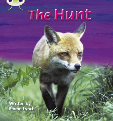 Bug Club Phonics Non-fiction Set 07 The Hunt (Phonics Bug)
