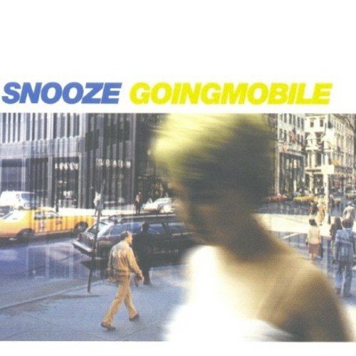 Snooze - Going Mobile [CD]