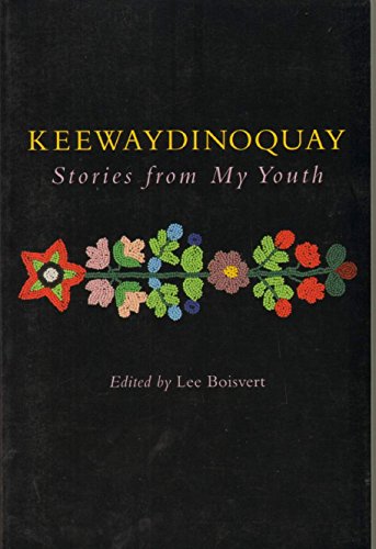 Keewaydinoquay, Stories from My Youth