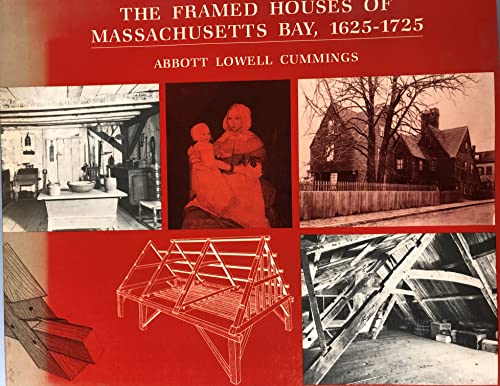 The Framed Houses of Massachusetts Bay