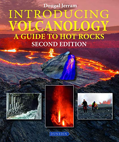 Introducing Volcanology: A Guide to Hot Rocks (Introducing Earth and Environmental Sciences)