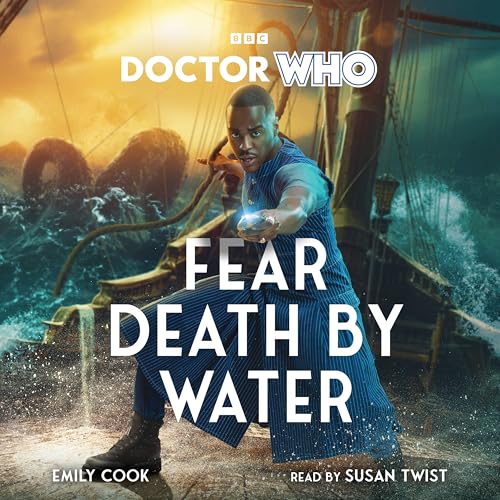 Doctor Who: Fear Death by Water : 15th Doctor Novel