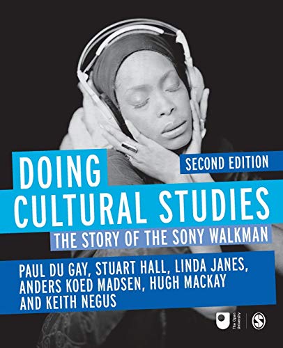 Doing Cultural Studies : The Story of the Sony Walkman