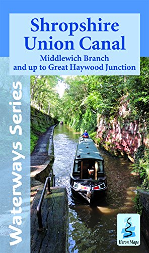 Shropshire Union Canal, including the Middlewich Branch: Middlewich Branch and Up to Great Haywood JCT (Waterways Series)