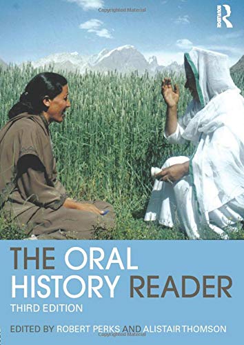 The Oral History Reader (Routledge Readers in History)