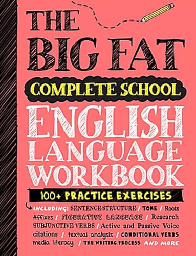 The Big Fat Complete English Language Workbook (UK Edition) : 100+ ELA Practice Exercises