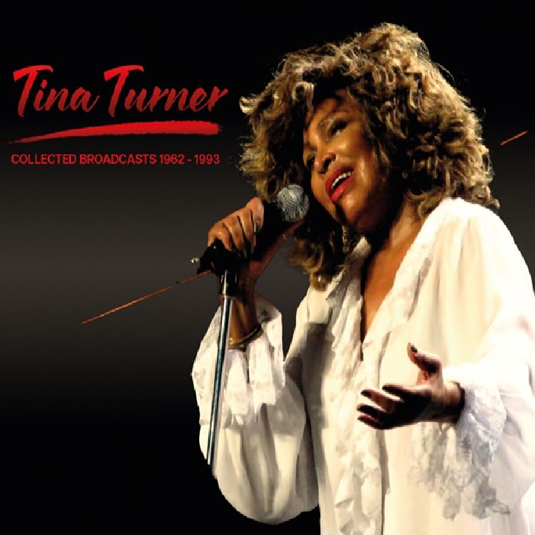 Tina Turner - Collected Broadcasts 1962-1993 [CD]