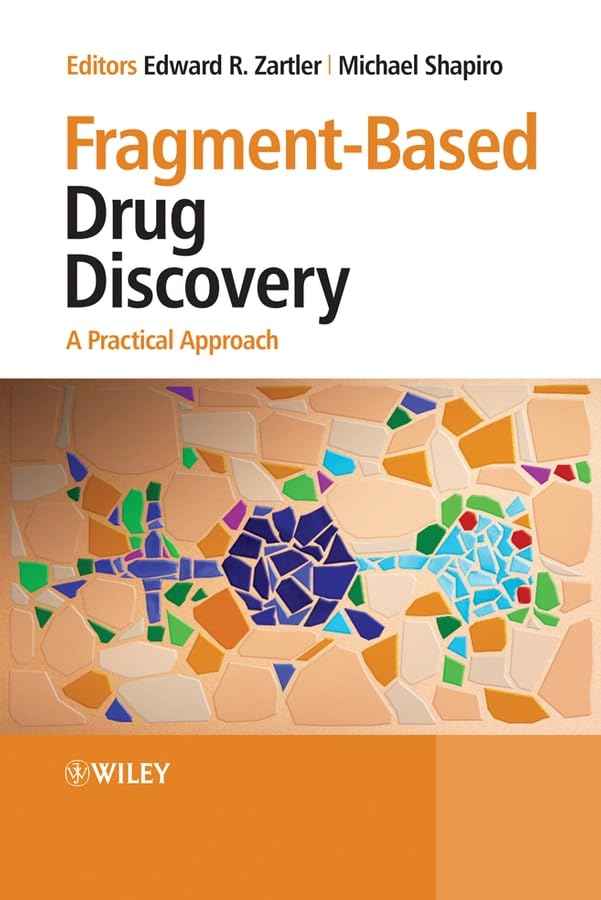Fragment-based Drug Discovery: A Practical Approach