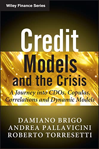 Credit Models and the Crisis: A Journey into CDOsCopulas