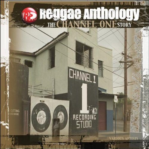 Reggae Anthology: Channel One - Reggae Anthology Channel One Story  [VINYL]