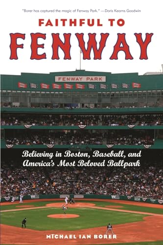 Faithful to Fenway: Believing in Boston