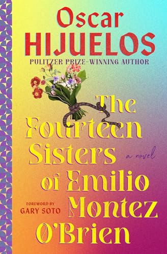 The Fourteen Sisters of Emilio Montez O'Brien : A Novel