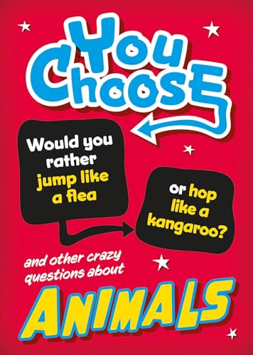 Would You Rather?: Animals