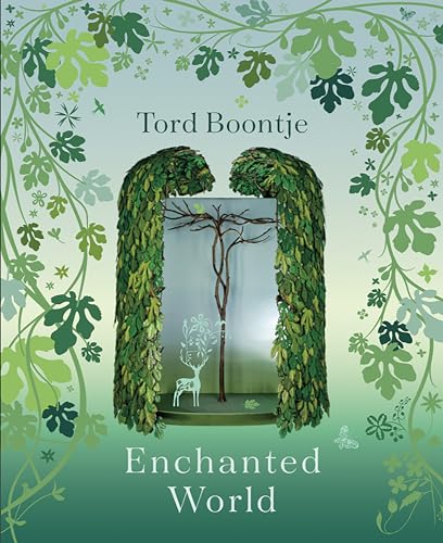 Tord Boontje: Enchanted World : Romance of Design, The