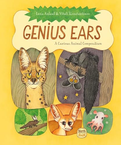 Genius Ears : A Curious Animal Compendium