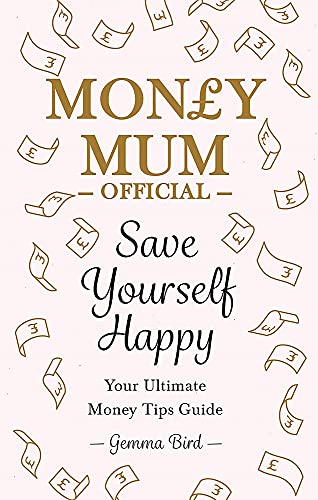 Money Mum Official: Save Yourself Happy