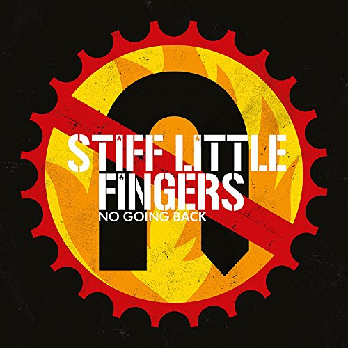 Stiff Little Fingers - No Going Back [CD]