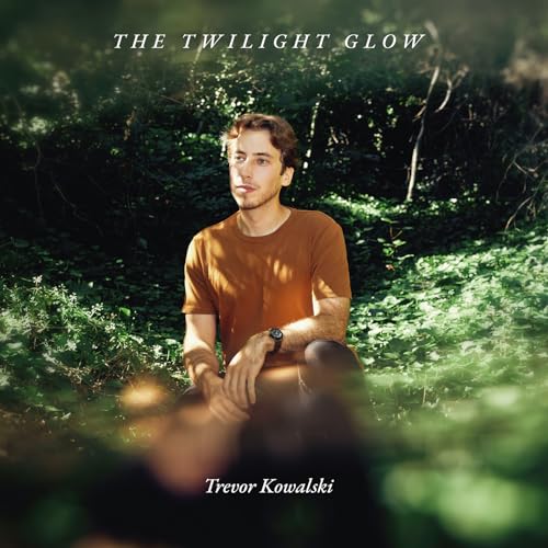 Trevor Kowalski - The Twilight Glow [VINYL]