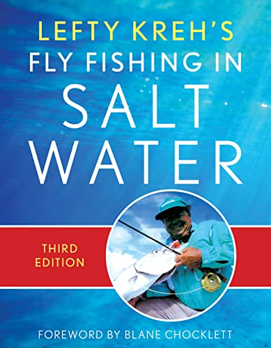 Lefty Krehs Fly Fishing in Salt Water