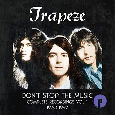 Trapeze - Dont Stop The Music: Complete Recordings Volume 1 [CD]