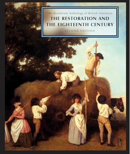 The Broadview Anthology of British Literature : Volume 3: The Restoration and the Eighteenth Century