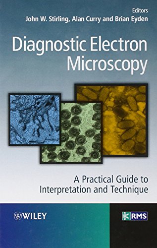 Diagnostic Electron Microscopy - A Practical Guide to Tissue Preparation and Interpretation