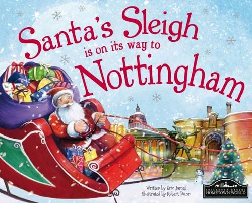 Santa's Sleigh is on its Way to Nottingham