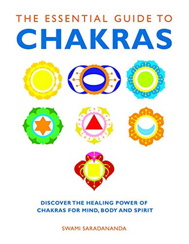 The Essential Guide to Chakras (Essential Guides)