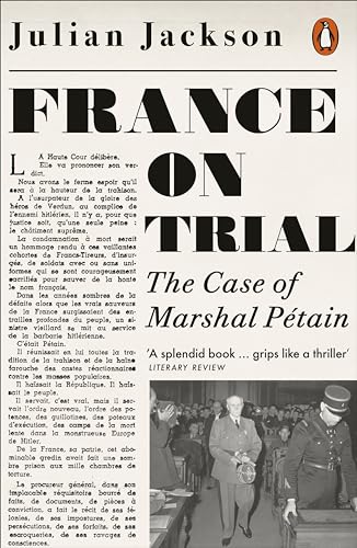 France on Trial : The Case of Marshal Petain